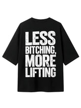 Less Biching, More Lifting